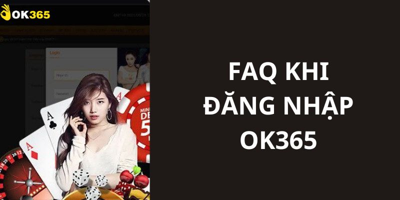 OK365 trả lời thắc mắc của người dùng khi thực hiện truy cập